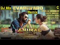 ANIMAL, Evarevaro, Evarevaro Remix, Ranbir Kapoor, Tripti Dimri, Sandeep V, Vishal M, Bhushan K,
