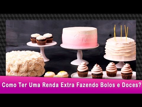 Tenha Uma Renda Extra Fazendo Doces