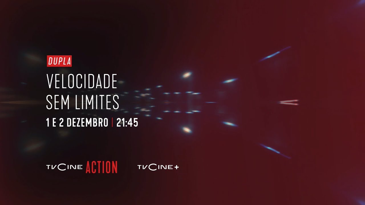 Dupla Velocidade Sem Limites | 1 e 2 Dezembro 21:45| TVCine ACTION