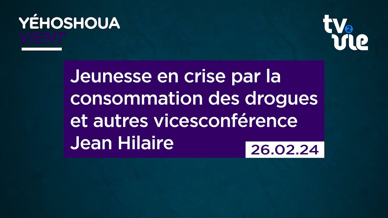 Thumbnail of video: Jeunesse en crise par la consommation des drogues et autres vices  conférence Jean Hilaire