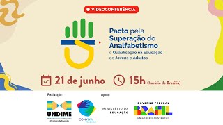#MECAoVivo | Videoconferência sobre o Pacto pela Superação do Analfabetismo e Qualificação da EJA