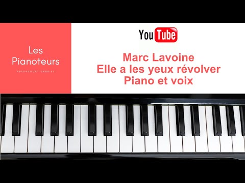 "Elle a les yeux revolver" Marc Lavoine Piano et Voix