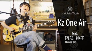 Video thumbnail for 【アーティストデモ演奏】Kz One Air feat.阿部 桃子【Kz Guitar Works】｜Momoko Abe by Kz Guitar Works