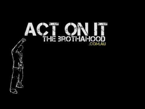 The Brothahood - ACT ON IT (full track)