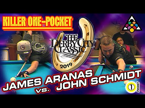 KILLER ONE-POCKET: James ARANAS vs. John SCHMIDT - 2019 DERBY CITY CLASSIC ONE-POCKET DIVISION