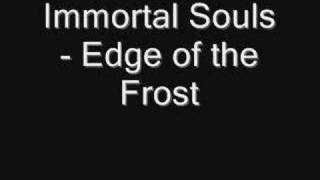 Immortal Souls - Edge of the Frost