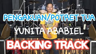 Download lagu POTRET TUA/PENGAKUAN YUNITA ABABIEL BACKING TRACK mp3