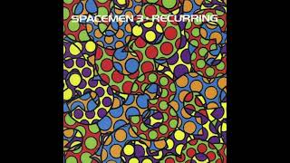 Spacemen 3 - Just to see you smile