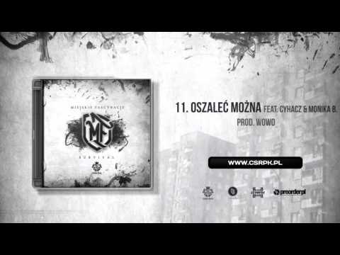 Miejskie Fascynacje / CS feat. Cyhacz & Monika B. - OSZALEĆ MOŻNA // prod. Wowo