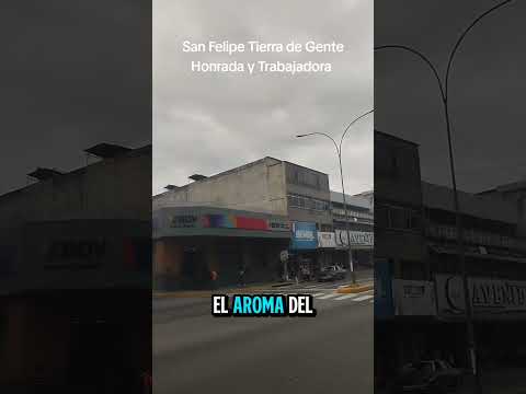 San Felipe Tierra de Gente Honrada y Trabajadora #SanFelipe #Yaracuy #Venezuela #Parati