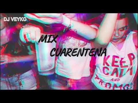 Mix Cuarentena/DJ VEYKO (ella perrea sola, muevelo, perriando, girl, morado etc)