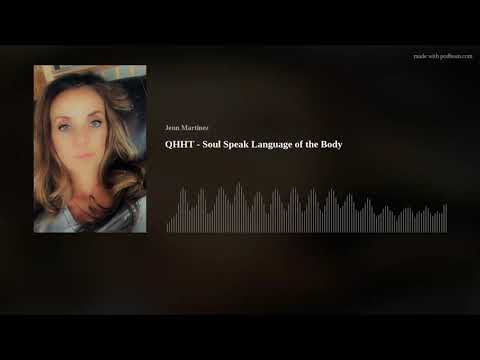 QHHT - Soul Speak Language of the Body