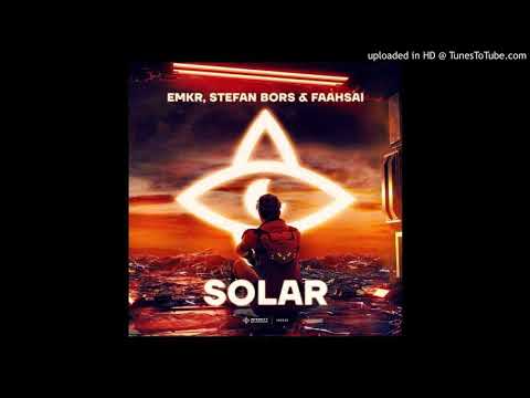 EMKR Stefan Bors & Faahsai - Solar (Extended Mix)