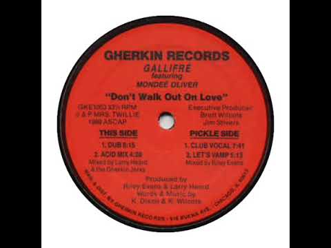 Gallifr Feat Monde Oliver - Dont Walk Out On Love (Acid Mix)
