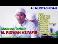 Sholawat Terbaik M Ridwan Asyafie AL MUQTASHIDAH Langitan