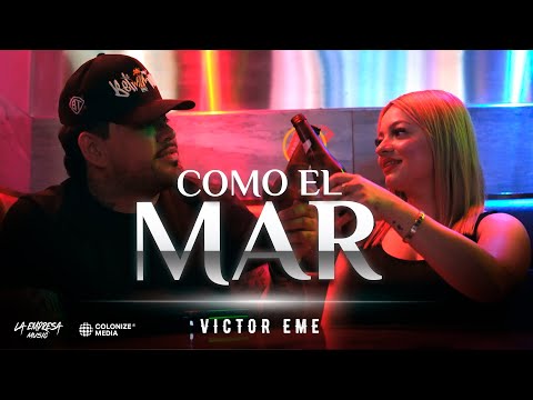 Victor Eme - Como El Mar (Video Oficial)