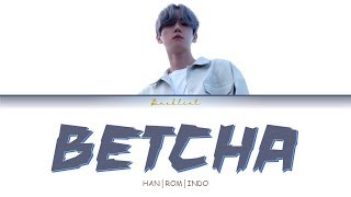 Download lagu BAEKHYUN (백현) - Betcha (HAN/ROM/INDO Lyrics/가사) mp3 Download lagu BAEKHYUN (백현) - Betcha (HAN/ROM/INDO Lyrics/가사) mp3
