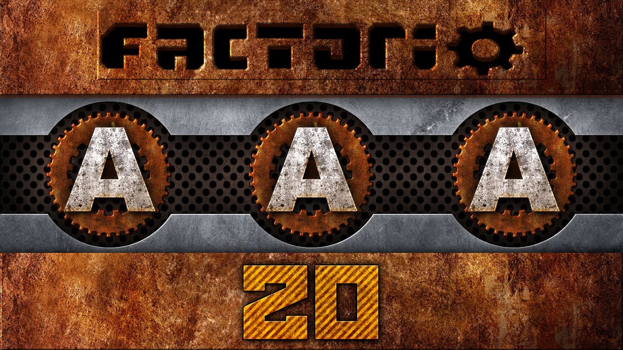 AAA Factorio 20