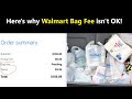 Walmart Bag Fee Nonsense and why it's pending at checkout? How not to pay it for delivery/pickup?