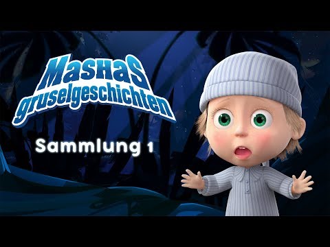 Maschas gruselgeschichten 😱 Sammlung 1 👻 Mascha und der Bär