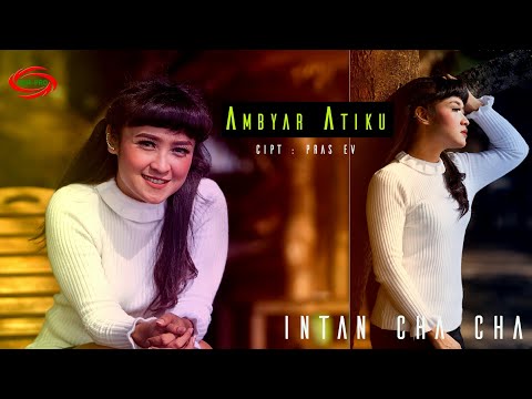 AMBYAR ATIKU - INTAN CHA CHA [ FULL HD ]