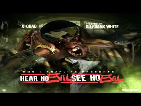 X-Quad - Man I Miss My Dawgs (Feat. Made & Killa Katt) [Hear No Evil, See No Evil] + DOWNLOAD [2016]