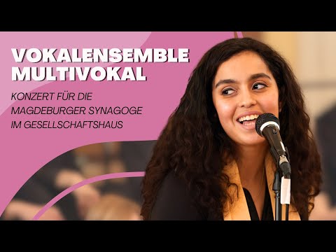 Chorkonzert für die Magdeburger Synagoge | Vokalensemble Multivokal