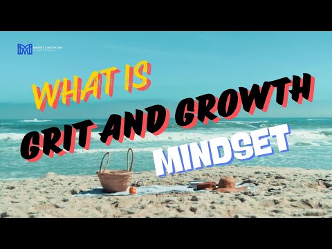 What is Grit & Growth Mindset: The Unstoppable Formula for Success
