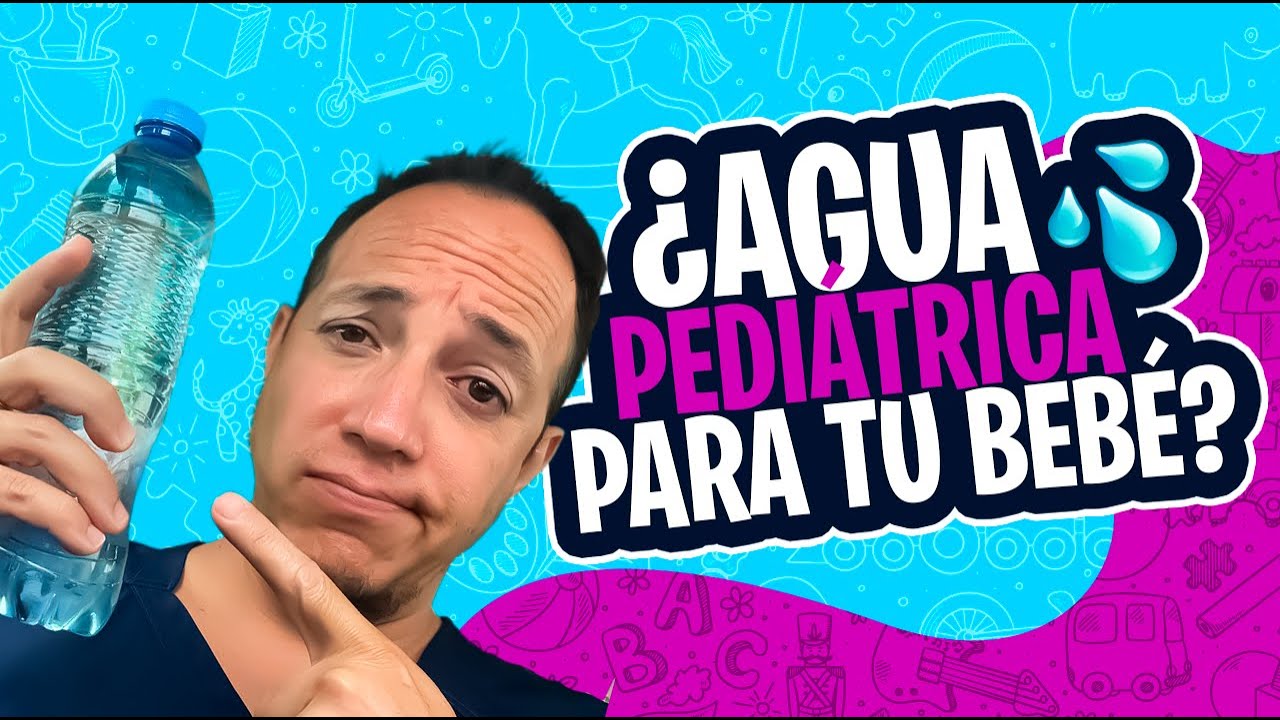 ¿El agua exclusiva para bebés es buena para mi bebé 🤔