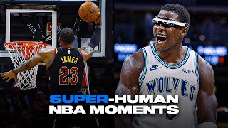 CRAZIEST Super-Human NBA Moments 😨