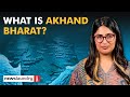 Explained What Is The Idea And Origin Of Akhand Bharat NL Cheatsheet