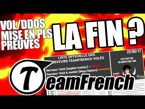 TEAMFRENCH : LA FIN EST PROCHE (MISE EN PLS + PREUVES) !