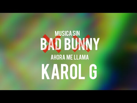 Ahora me llama - Karol G (Sin bad bunny)