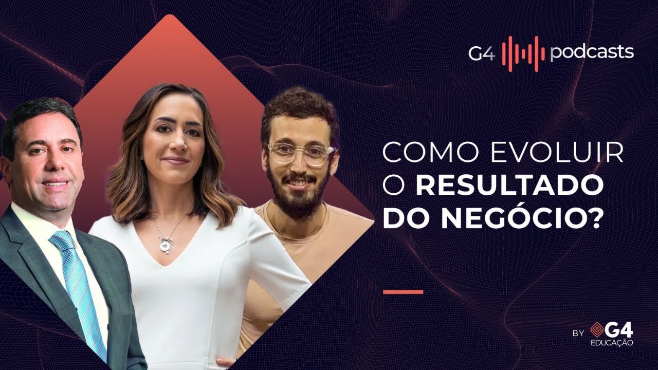 3 PILARES ESSENCIAIS PARA NEGÓCIOS LUCRATIVOS (O BOTICÁRIO, ALURA E NUBANK) | G4 PODCASTS