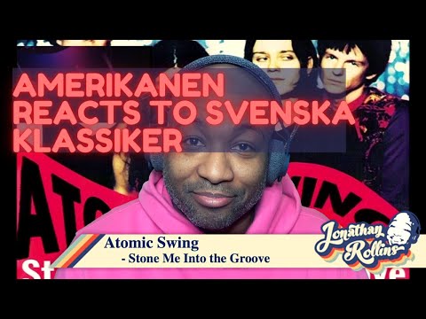 Amerikanen Reacts To Svenska Klassiker: Atomic Swing - Stone Me Into the Groove