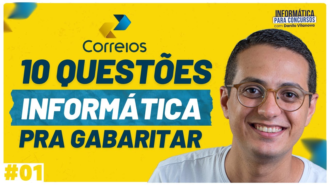 Concurso CORREIOS IBFC - Questões #01 INFORMÁTICA | Danilo Vilanova #opior #correios #ibfc