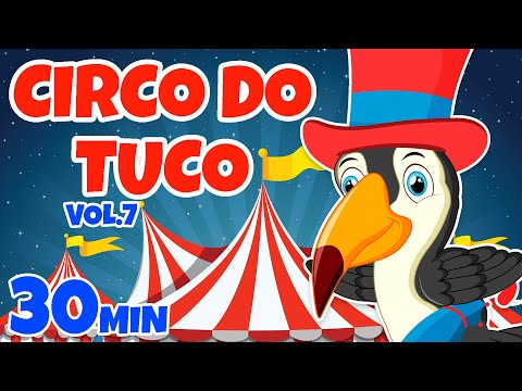 Circo do Tuco Vol. 7 - Giramille 30 min | Desenho Animado Musical