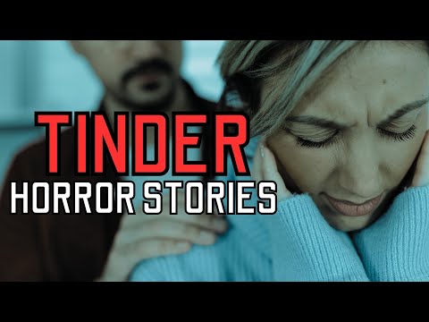 20 TRUE Disturbing Tinder Horror Stories - MEGA COMPILATION 4