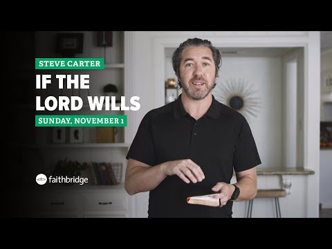 If The Lord Wills