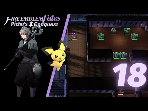 Fire Emblem Fates Pichu's Conquest Part 18- "Slappyface"