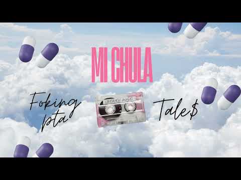 FOKING PATA FT TALES - MI CHULA -