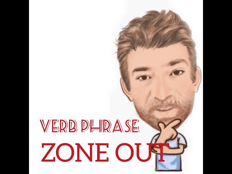 English Tutor Nick P Verb Phrase (271) Zone Out - Origin