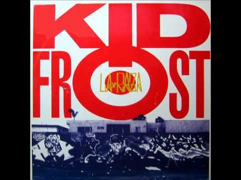Kid Frost - La Raza (HQ)