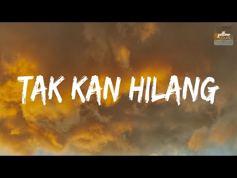 🎵Tak Kan Hilang - Budi Doremi (Lirik Lagu)