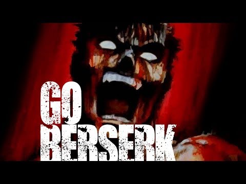 GO BERSERK - ANIME RAGE AMV (POWER UP MOTIVATION)