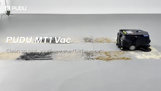 PUDU MT1 Vac: Clean so real, you'll see the 