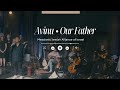 HEBREW WORSHIP From Israel OUR FATHER One Voice Pe Echad פה אחד