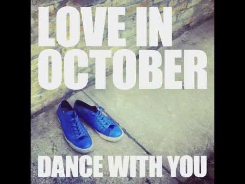 Love in October - Dance With You