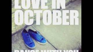 Love in October - Dance With You