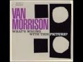 Van Morrison - Too Many Myths 